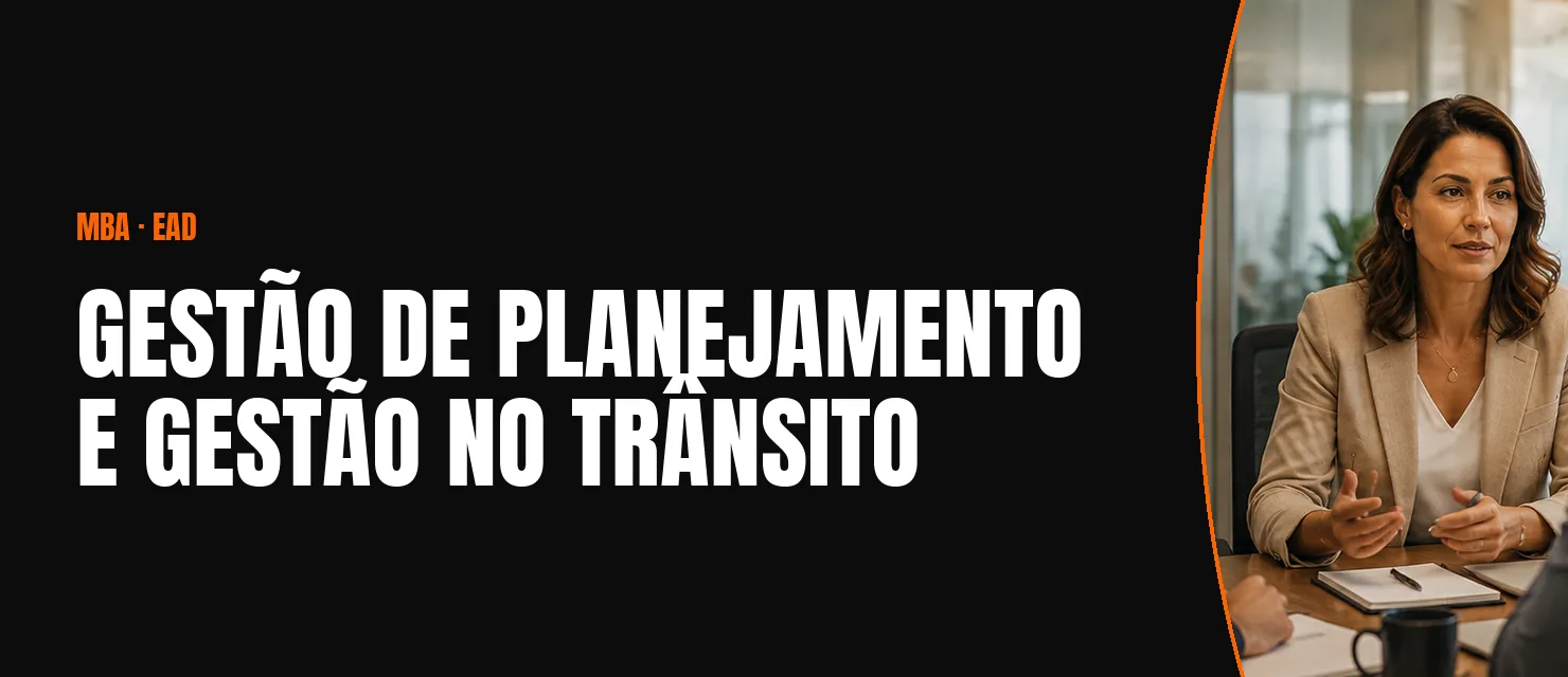 Arte do curso MBA em Gestão de Planejamento e Gestão no Trânsito