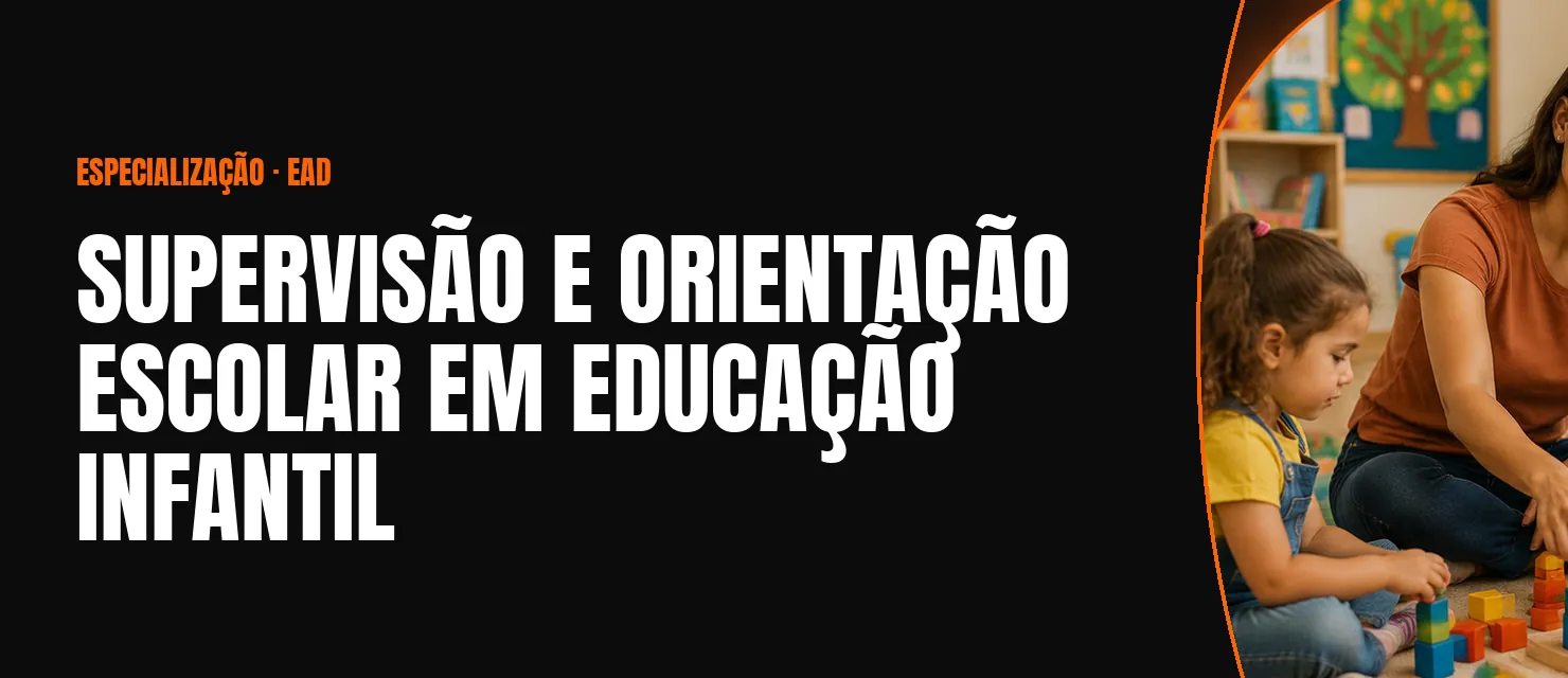 Arte do curso Supervisão e Orientação Escolar em Educação Infantil