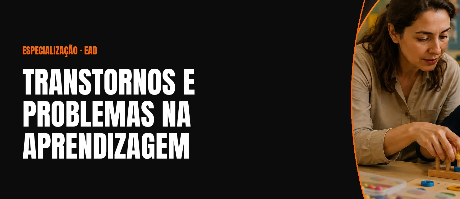 Arte do curso Transtornos e Problemas na Aprendizagem